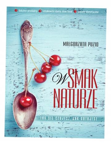 W SMAK NATURZE MAŁGORZATA PUZIO