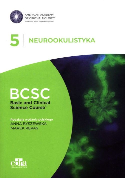 

Neurookulistyka. Bcsc 5. Seria Basic And Clinical