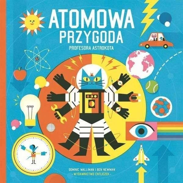 

Atomowa przygoda profesora Astrokota