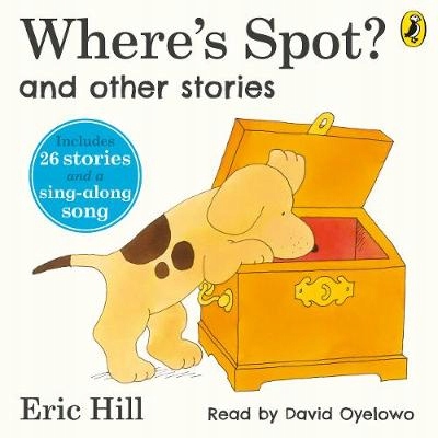 Where's Spot? and Other Stories - Hill, Eric