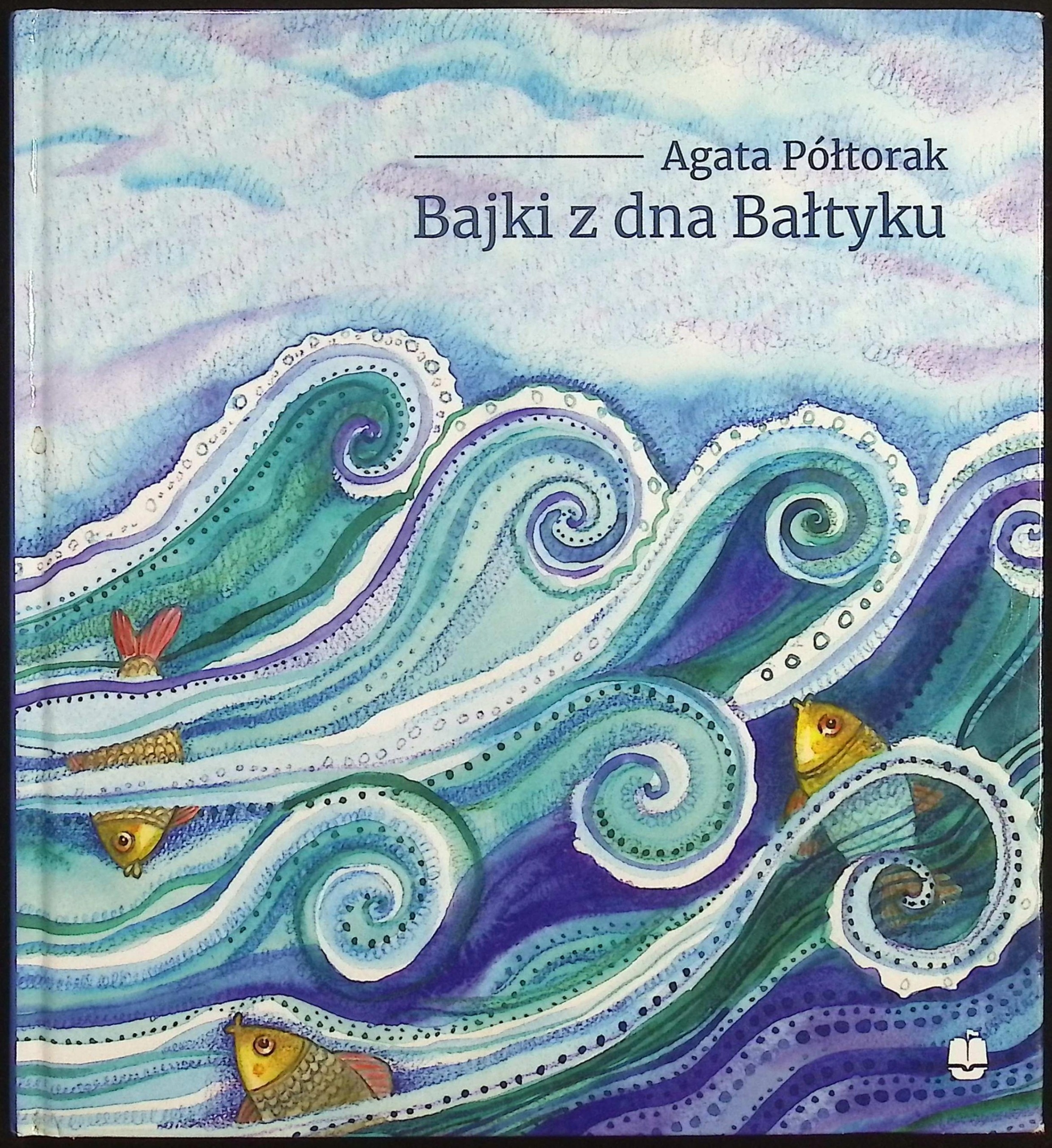 Bajki z dna Bałtyku - Agata Półtorak