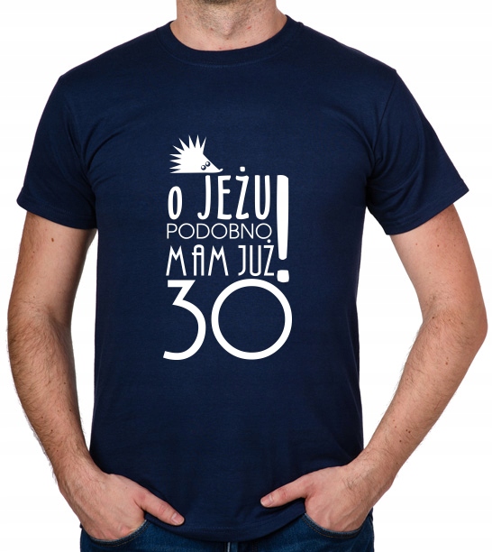 

koszulka Pomysł Na 30 Urodziny 30 Lat prezent