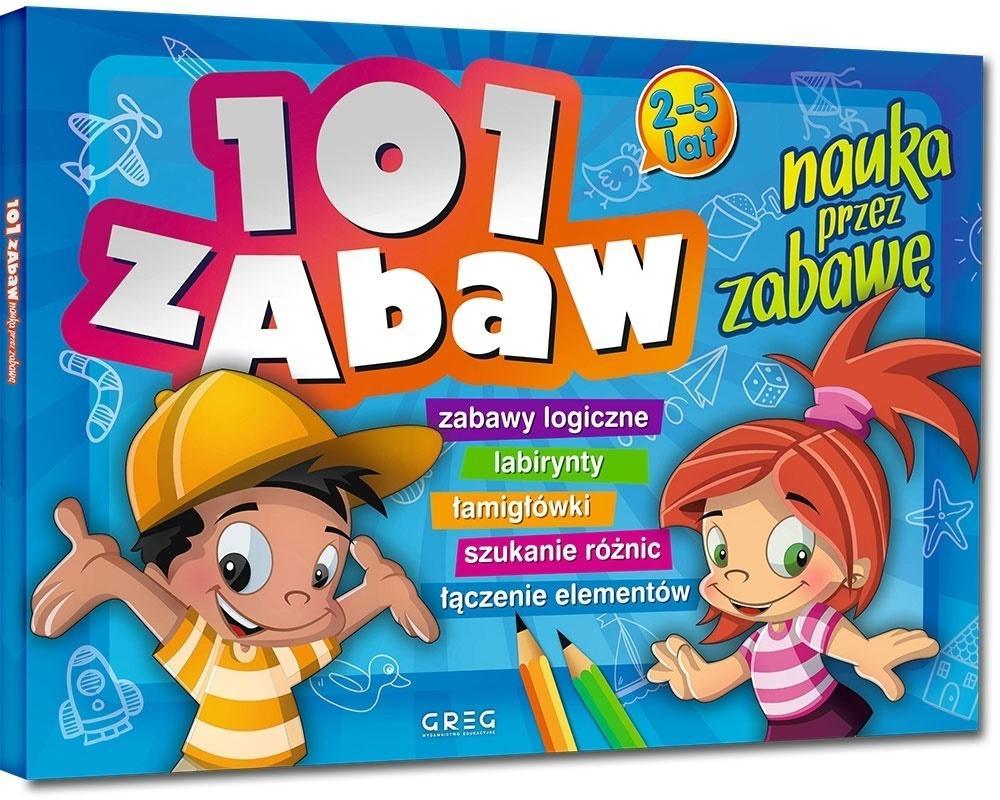 

101 Zabaw Nauka Przez Zabawę Greg, Ewa Sajek