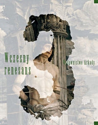 Wielka Historia Sztuki t.3 Wczesny Renesans