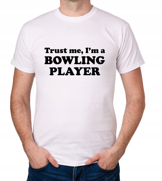 

koszulka Trust Me I'M A Bowling Player prezent
