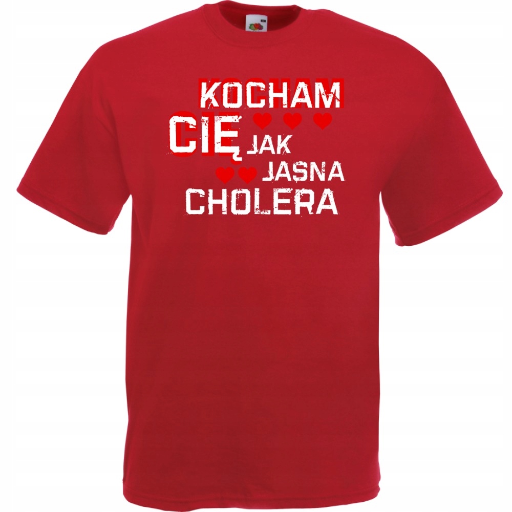 

Koszulka Kocham cię jak jasna cholera walentyn L