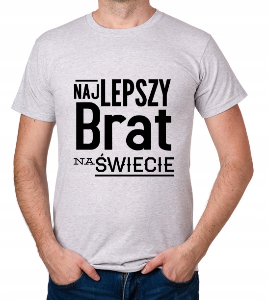 

koszulka Dla Brata Najlepszy Brat prezent