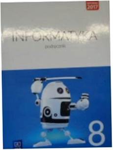 Informatyka 8 Podręcznik - Praca zbiorowa