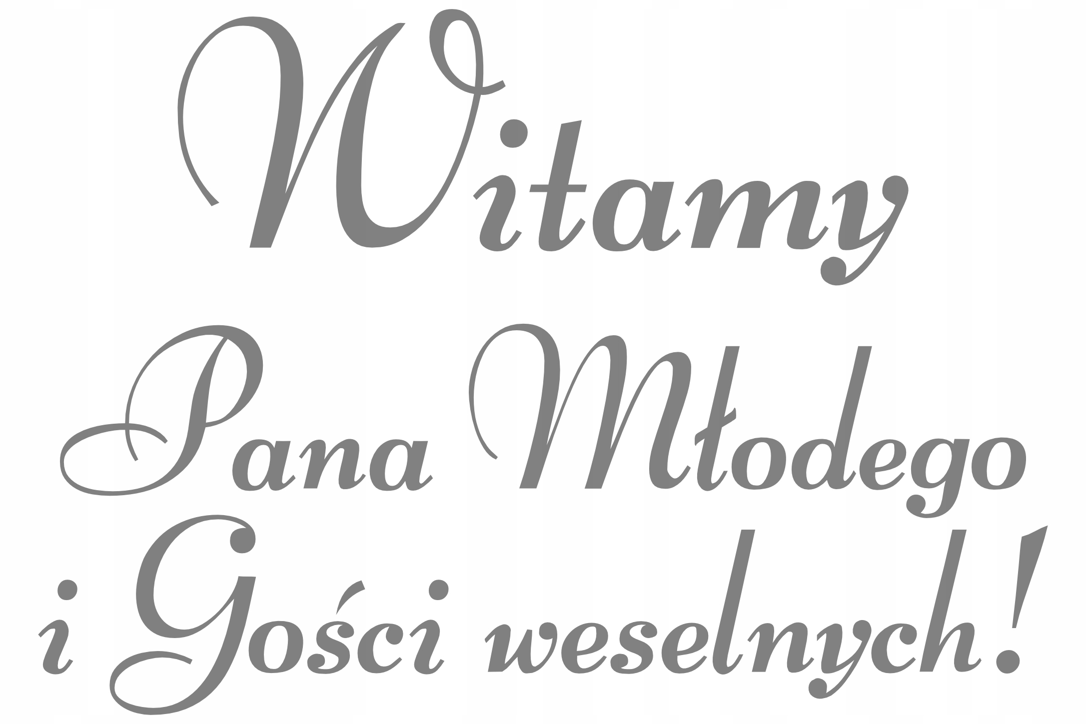 naklejka Witamy Pana Młodego i Gości 40x28 KOLORY