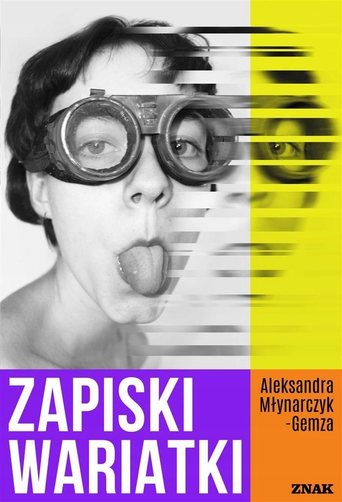 

Zapiski Wariatki, Aleksandra Młynarczyk-gemza