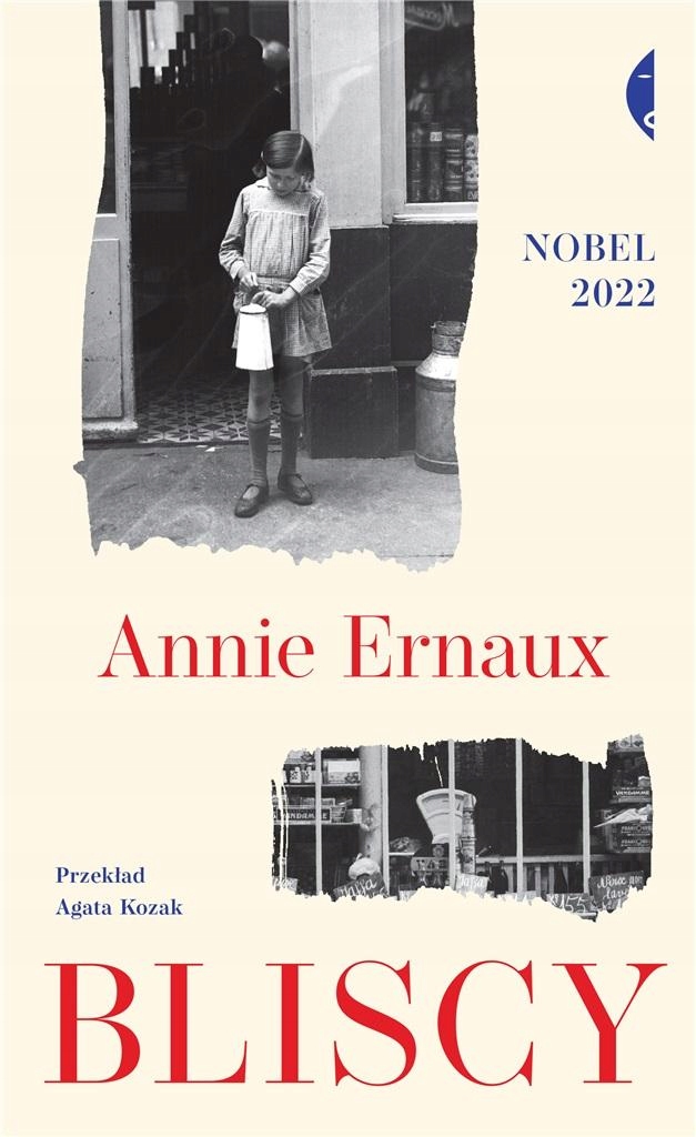 

Bliscy Annie Ernaux, Agata Kozak