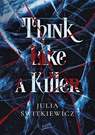 Think Like a Killer Julia Świtkiewicz