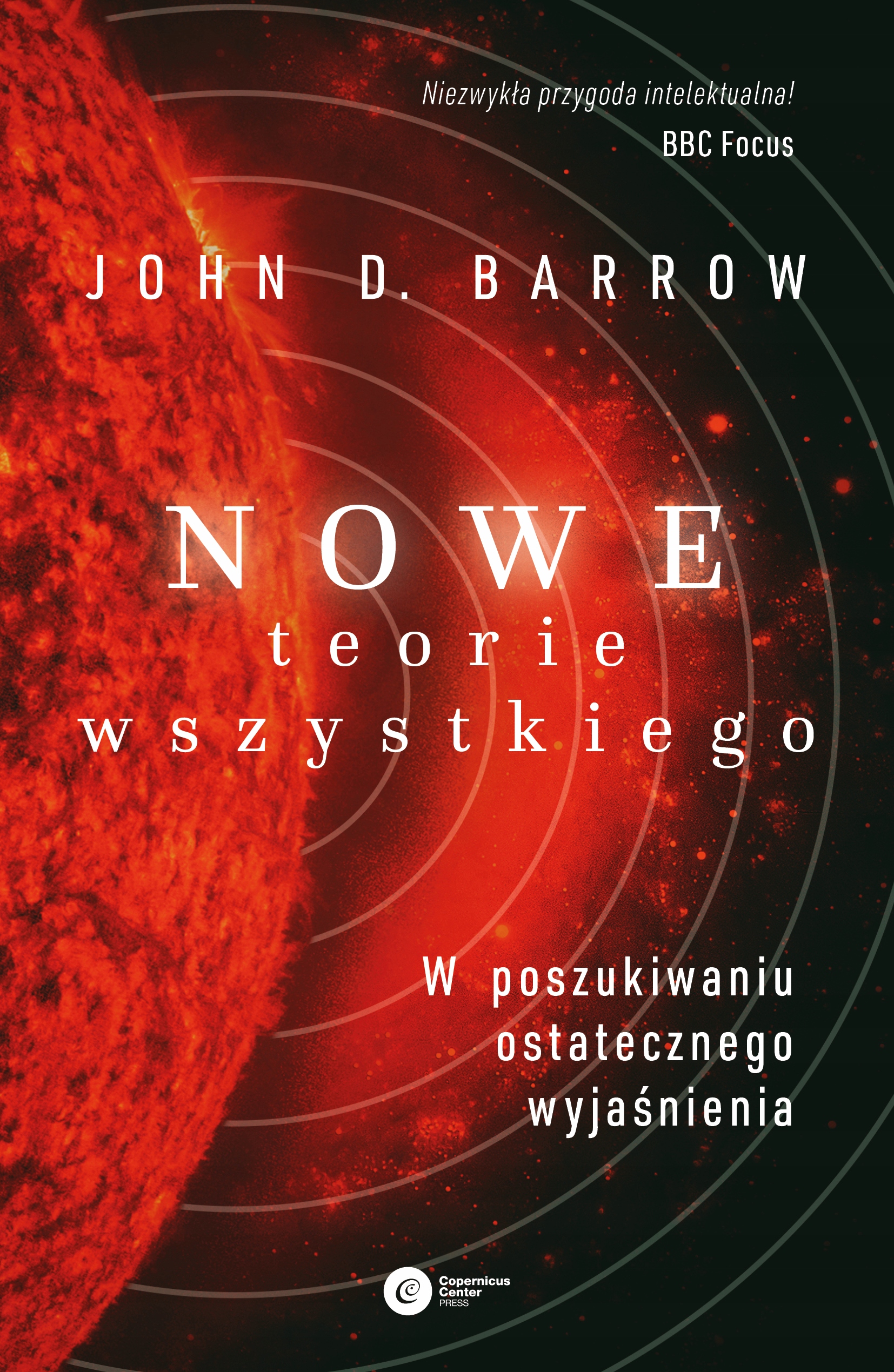 

Nowe Teorie Wszystkiego wyd. 2 John D. Barrow