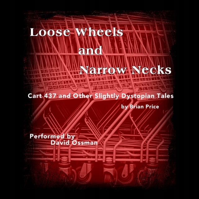 Loose Wheels and Narrow Necks - Price, Brian