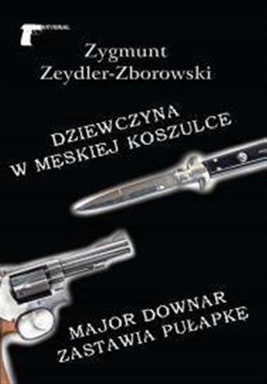 Dziewczyna w męskiej koszulce Major Downar zastawia pułapkę