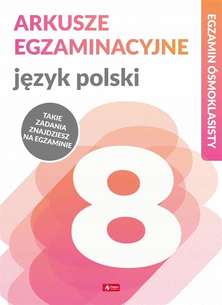 

Egzamin Ósmoklasisty. Język Polski