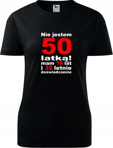 

Urodziny 50 Koszulki T-shirt Dla Niej 24 H