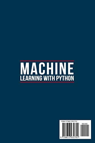 ML and AI Academy Machine Learning with Python: The Ultimate Guide to Learn Język publikacji angielski