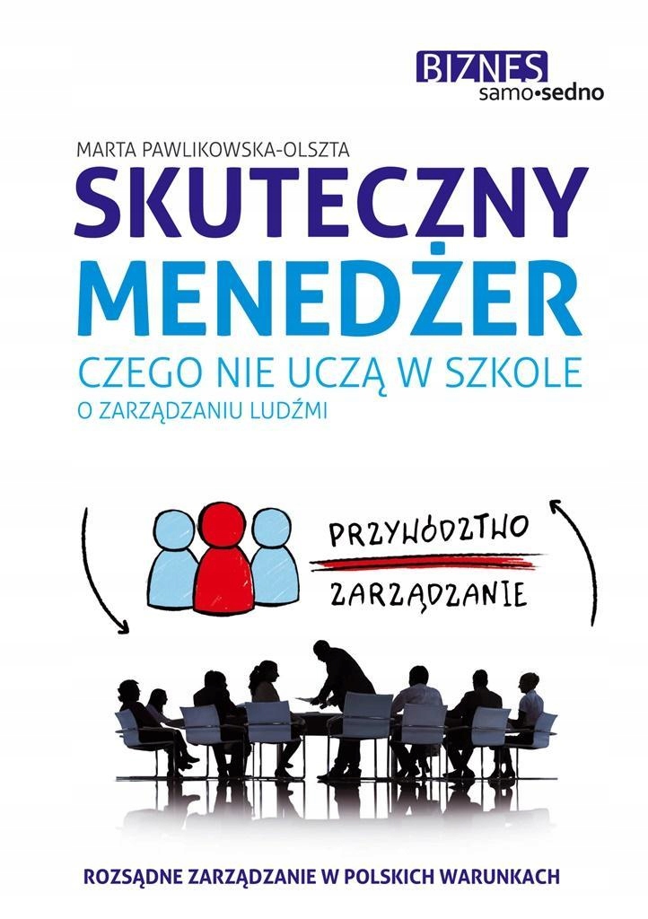 SKUTECZNY MENEDŻER, MARTA PAWLIKOWSKA-OLSZTA