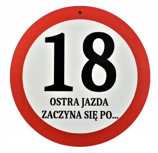 

Znak Drogowy Ostra Jazda 18 Urodziny