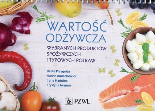 WARTOŚĆ ODŻYWCZA WYBRANYCH PRODUKTÓW...