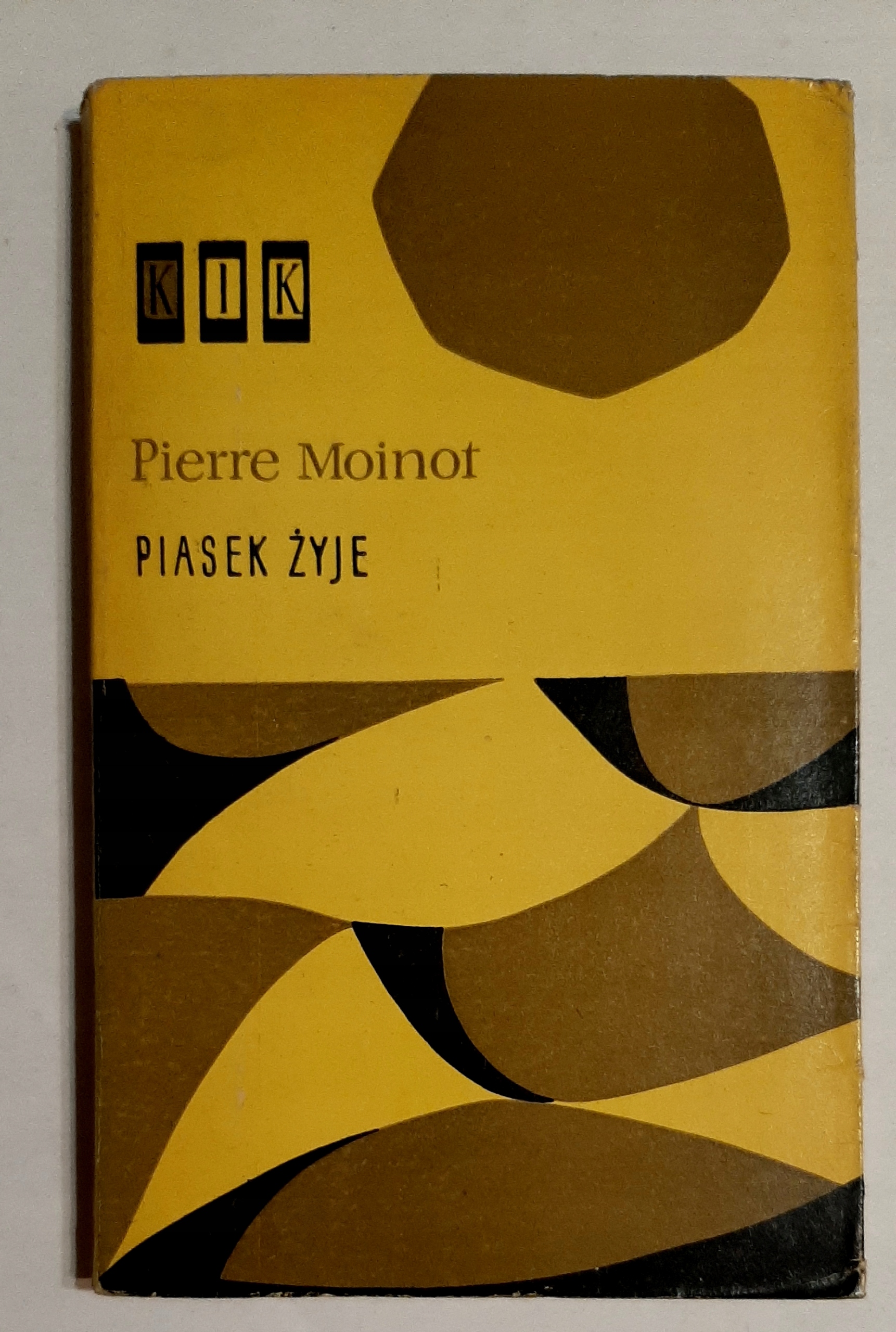 Piasek żyje Pierre Moinot