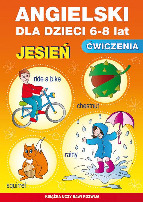 

Angielski Dla Dzieci 6-8 Lat Ćwiczenia Jesień...