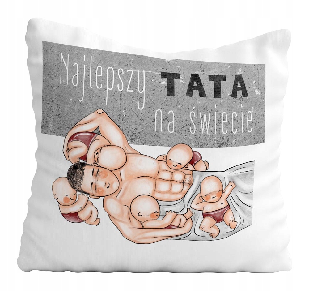 Poduszka Prezent Na Dzień Ojca Taty NAJLEPSZY TATA