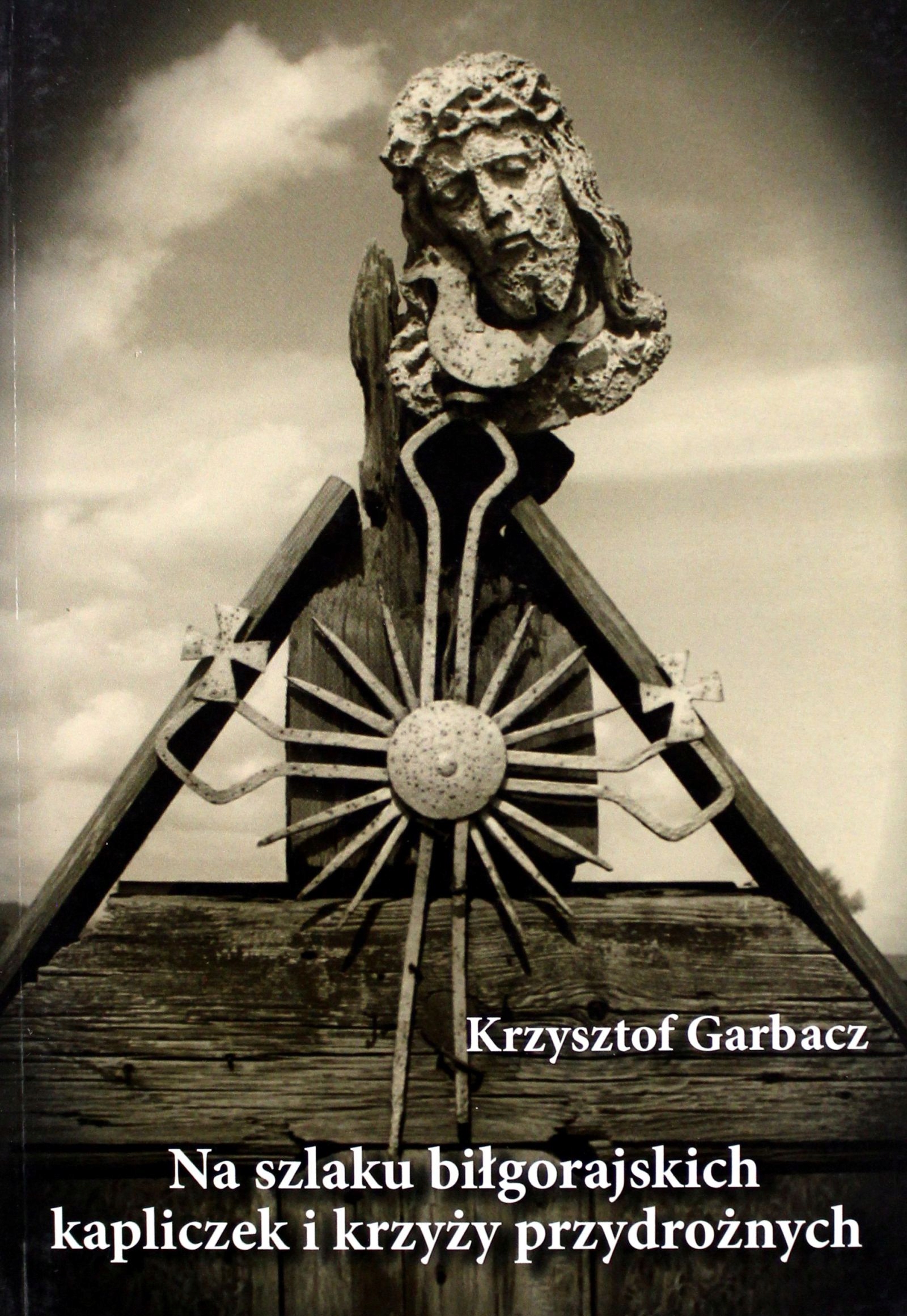 Na Szlaku Biłgorajskich Kapliczek I Krzyży Przydro