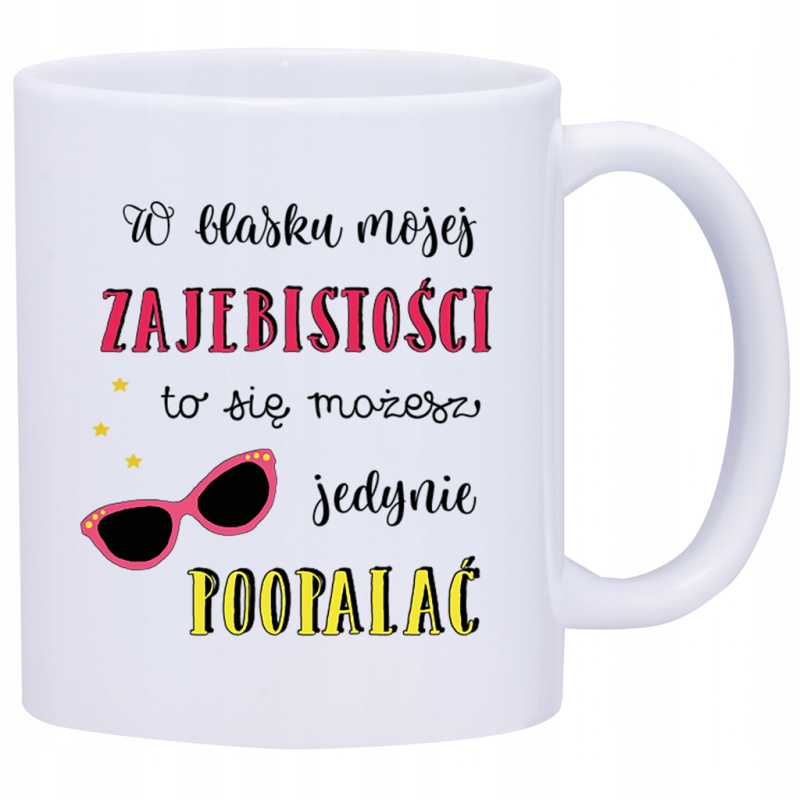 

Kubek Kubki Śmieszne Zabawne Napisy W429