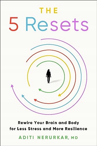 The 5 Resets: Rewire Your Brain and Body for Less Stress and More Okładka twarda