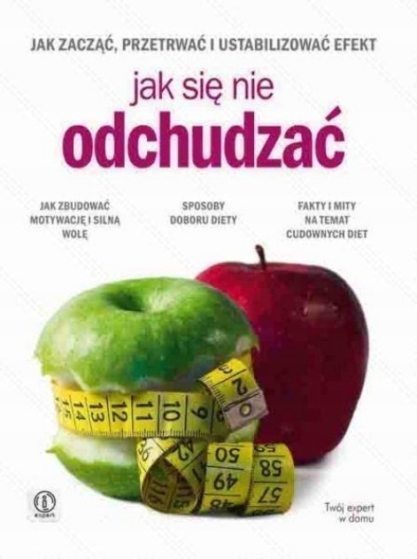 Jak się nie odchudzać