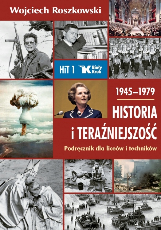 HISTORIA I TERAŹNIEJSZOŚĆ 1 PODRĘCZNIK 1945-1979