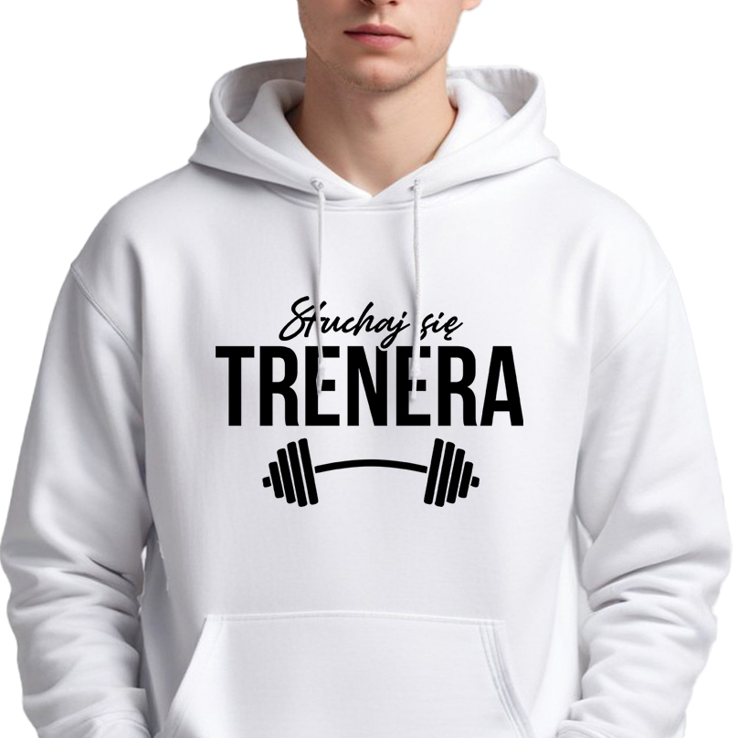 Mikina S Kapucí Bílá Dárek pro trenéra fitness Poslouchejte trenéra S