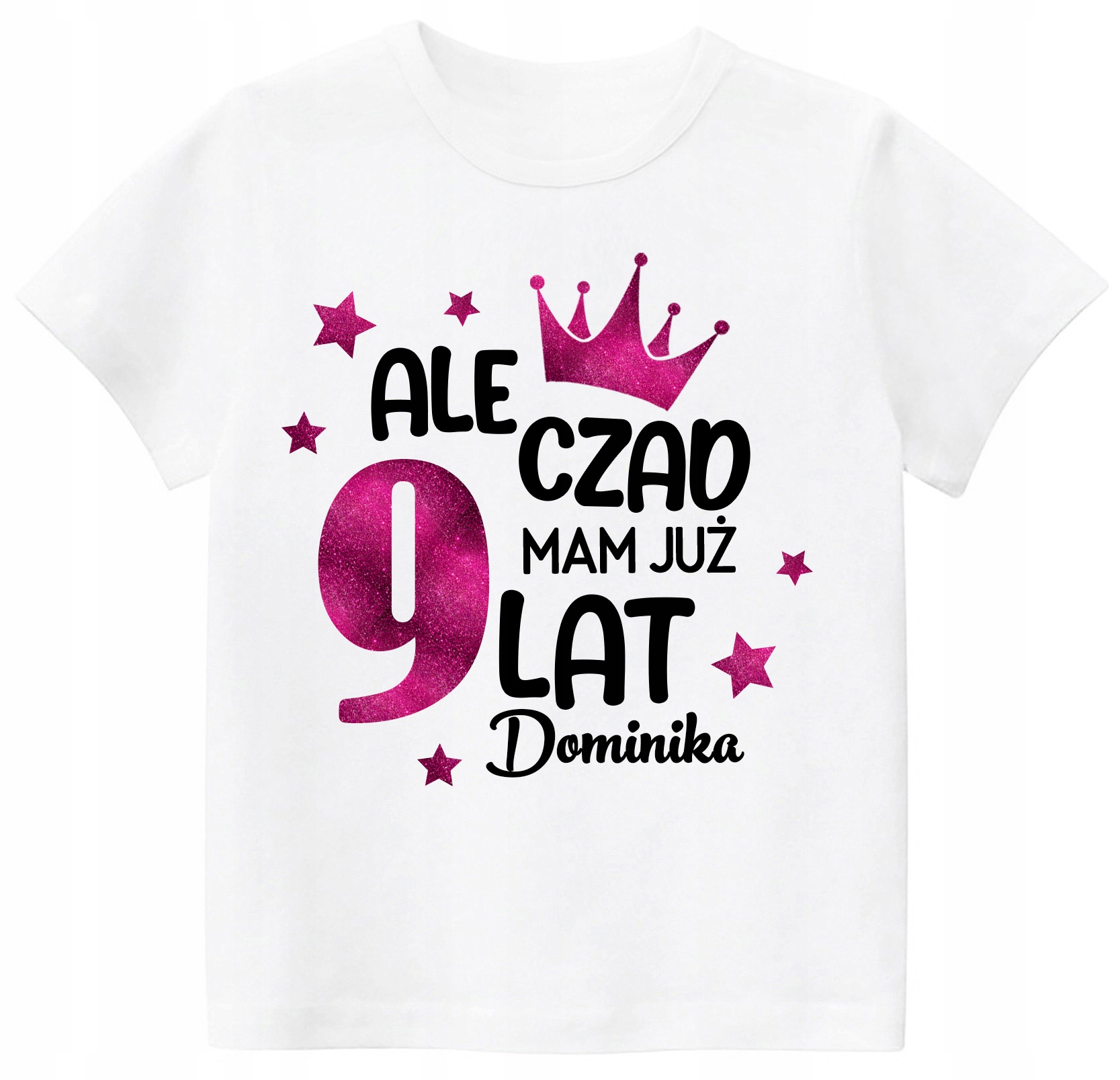 

Koszulka Urodziny Ale Czad Mam 9 Lat Brokat r. 134