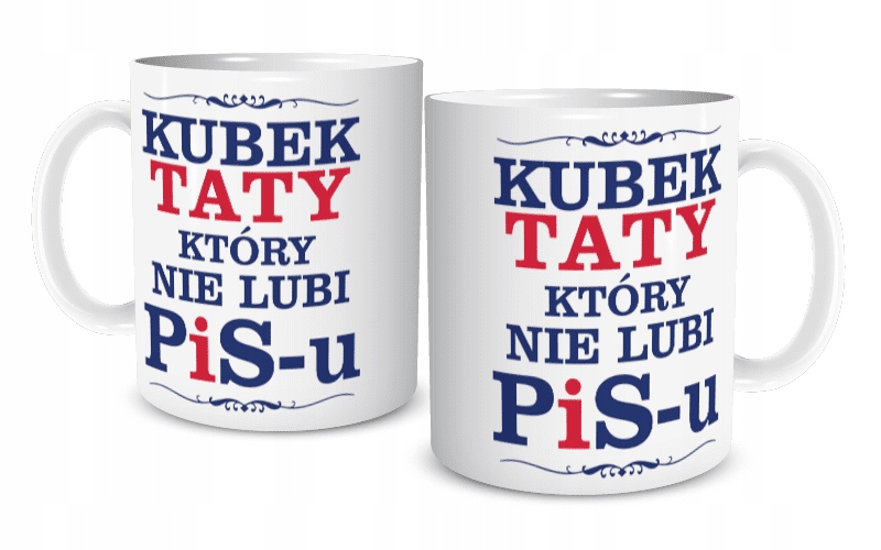 

Kubek Anty Pis Taty który nie lubi PIS-u