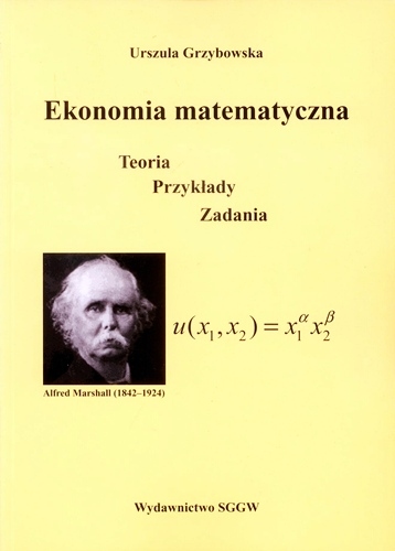 EKONOMIA MATEMATYCZNA TEORIA PRZYKŁADY ZADANIA