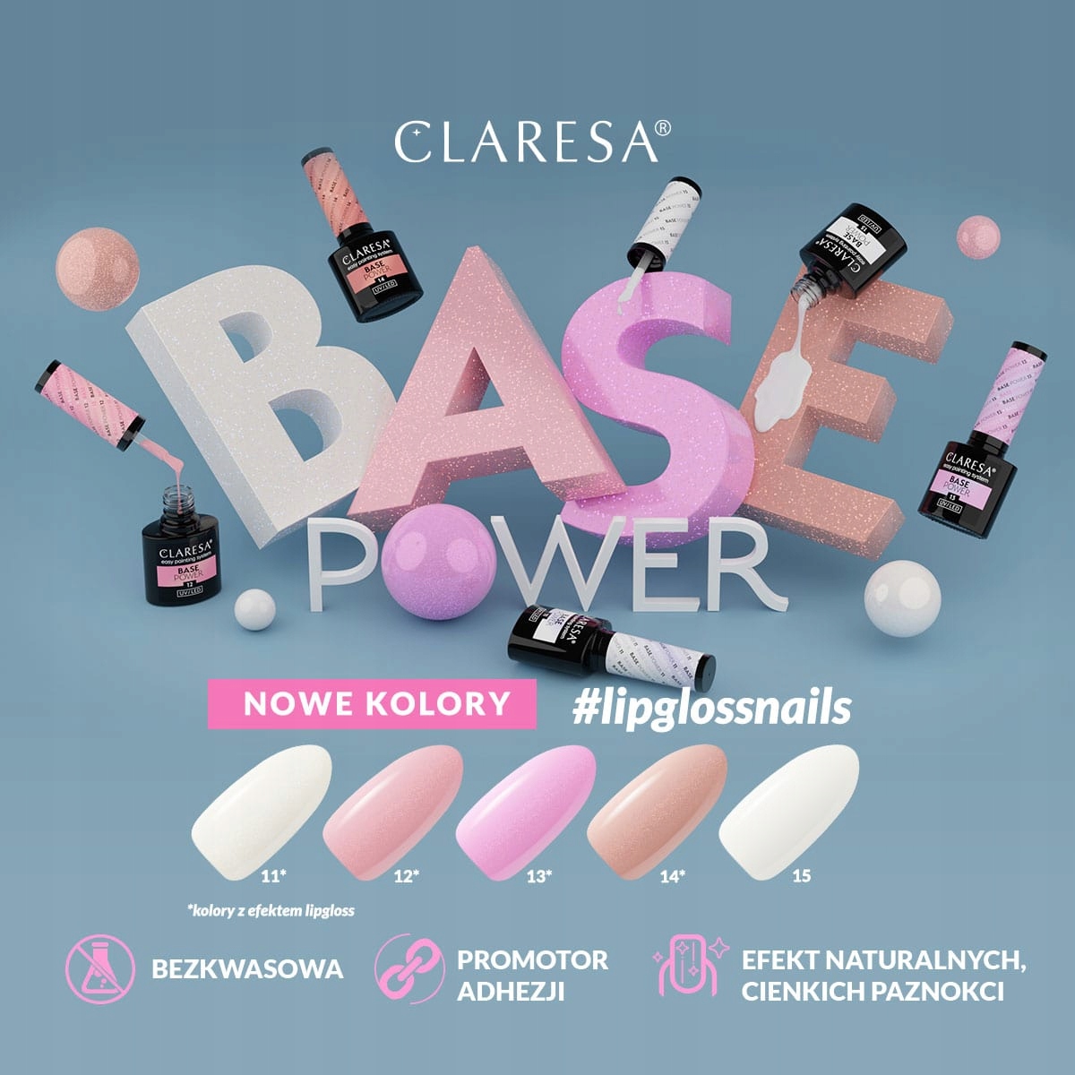 CLARESA BASE POWER 14 BEZKWASOWA BAZA HYBRYDOWA Z POŚWIATĄ LIPGLOSS NAILS Pojemność 5 ml