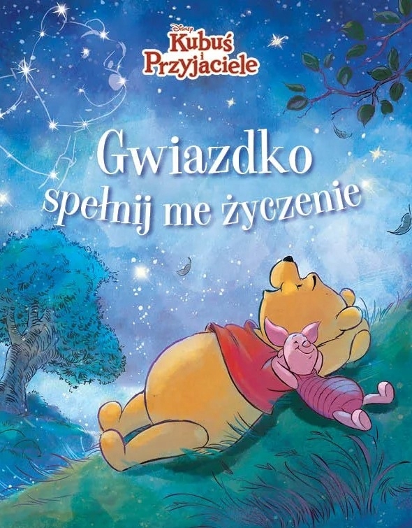 Gwiazdko, spełnij me życzenie. Disney Kubuś i Przyjaciele