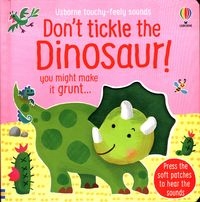DON'T TICKLE THE DINOSAUR!