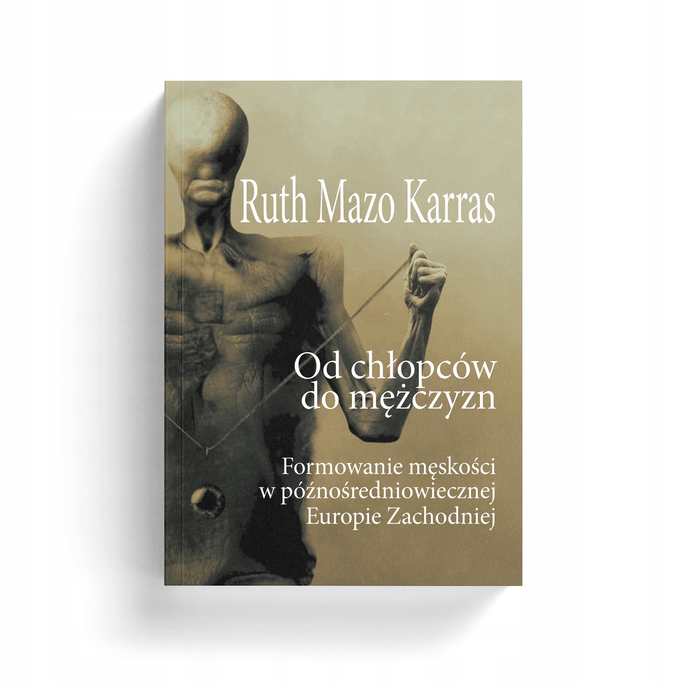 Ruth Mazo Karras – Od chłopców do mężczyzn