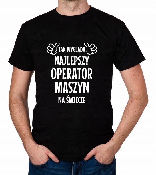 

koszulka Najlepszy Operator Maszyn prezent