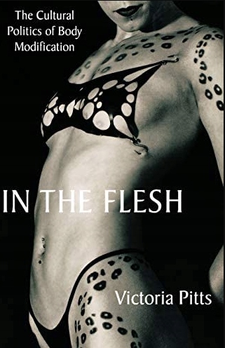 In the Flesh The Cultural Politics of Body Książka