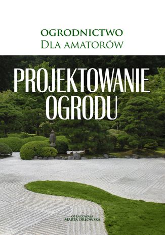 Projektowanie ogrodu Tytuł Projektowanie ogrodu