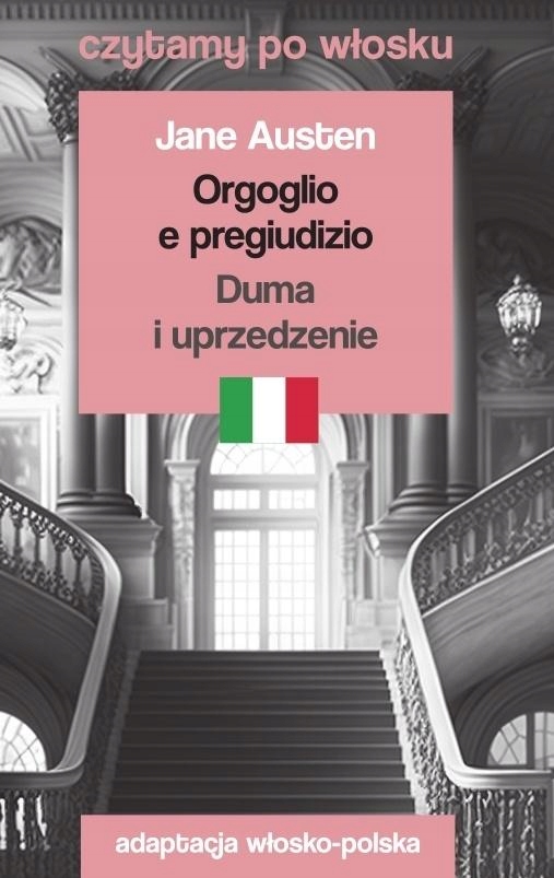 Orgoglio e pregiudizio Duma i uprzedzenie. Czytamy po włosku Jane Austen