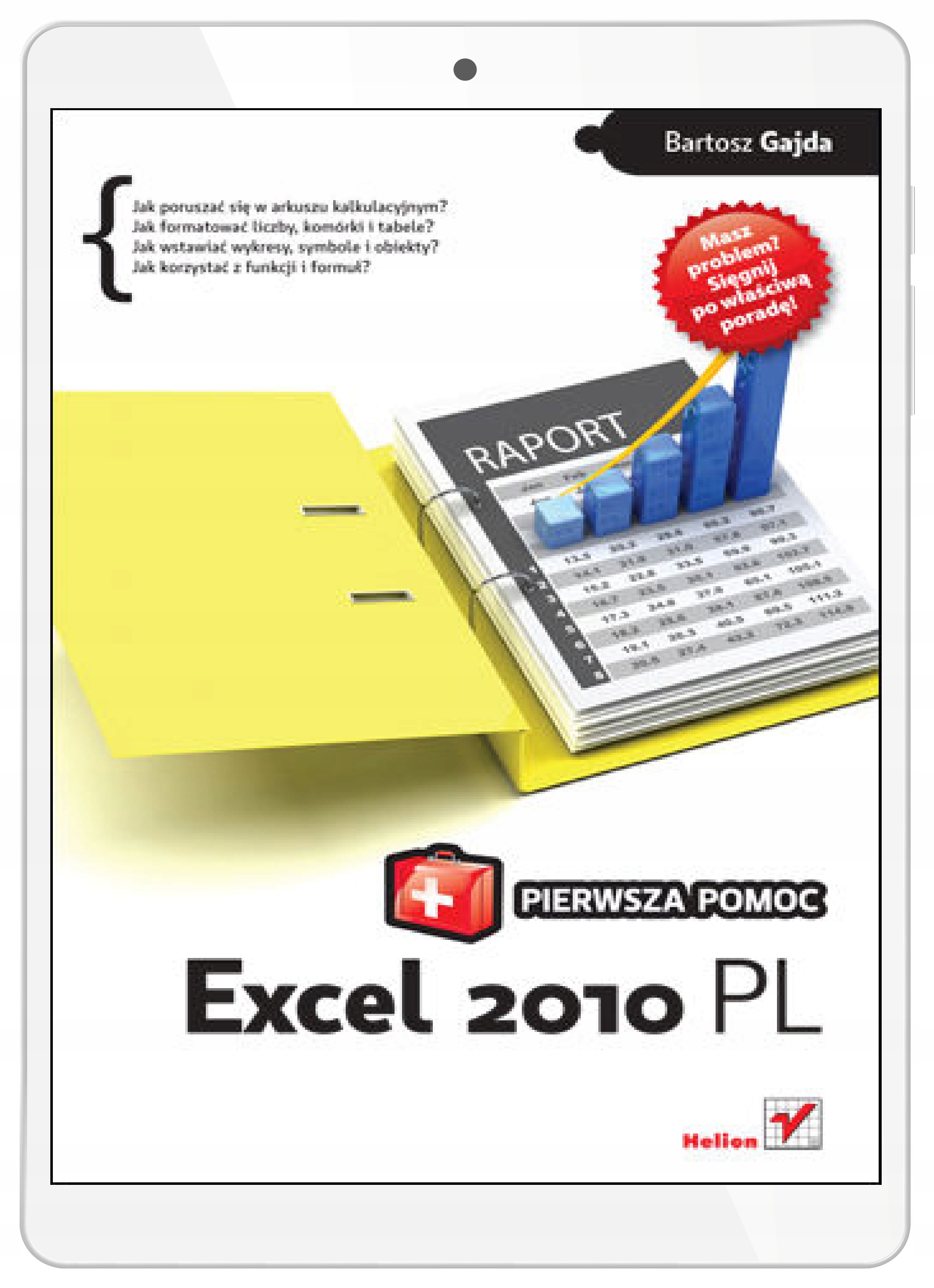 Excel 2010 PL. Pierwsza pomoc