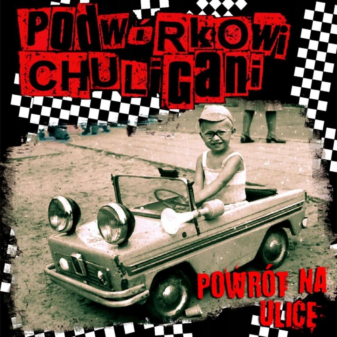 CD Podwórkowi chuligani Powrót na ulicę [2017 ed