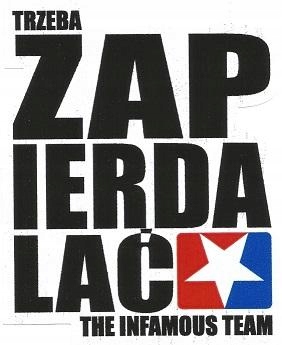 Naklejka wlepka Infamous Team Trzeba Zapierdalać naklejki wlepki pit bike