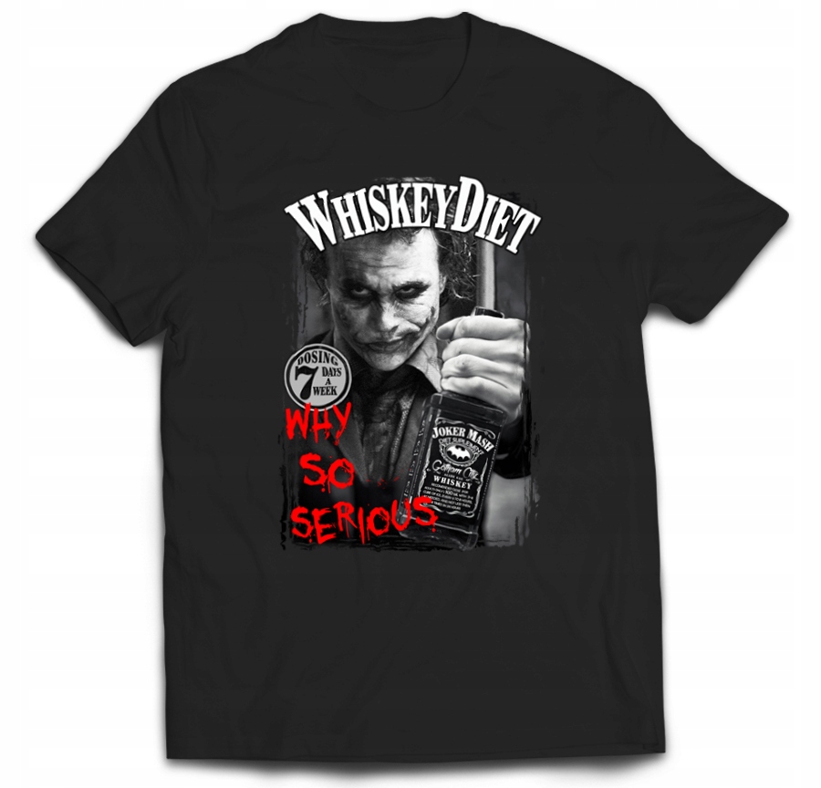 

Tshirt Whisky Diet Joker Why so Serious Parody L