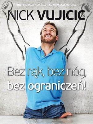 Bez Rąk, Bez Nóg, Bez Ograniczeń!, Nick Vujicic-Zdjęcie-0